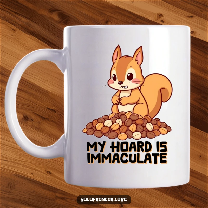 Funny mug showcasing a determined squirrel character in the process of neatly piling nuts, embodying focus and organization.