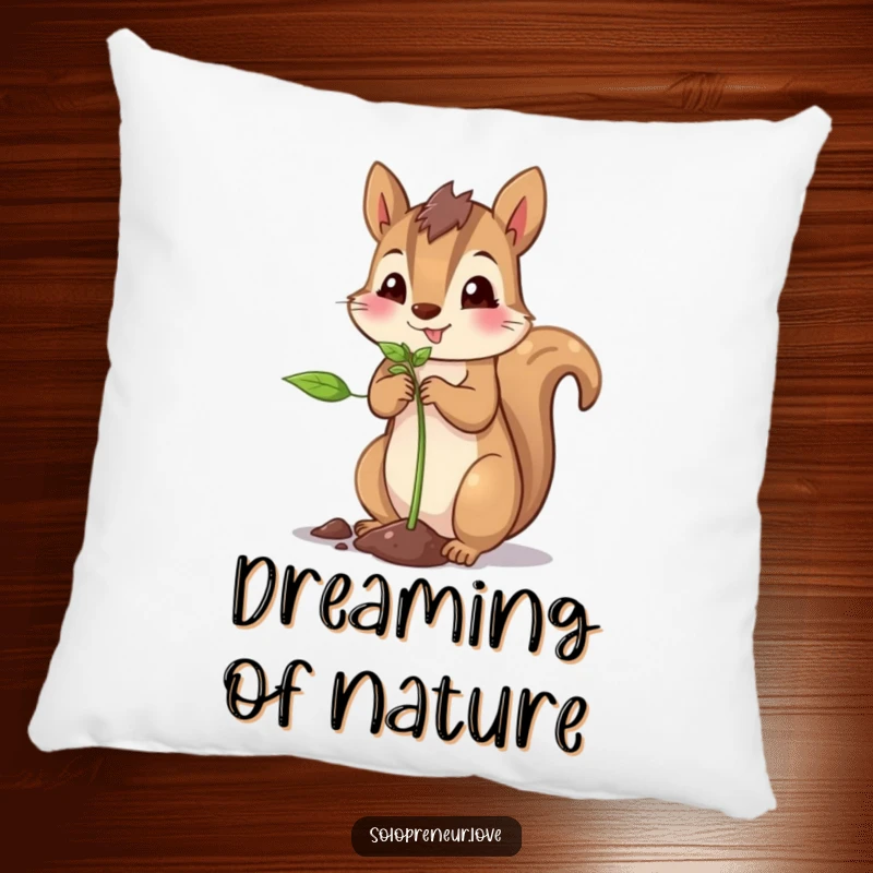 Funny squirrel planting pillow showing a proud squirrel lovingly planting a tiny green sprout.