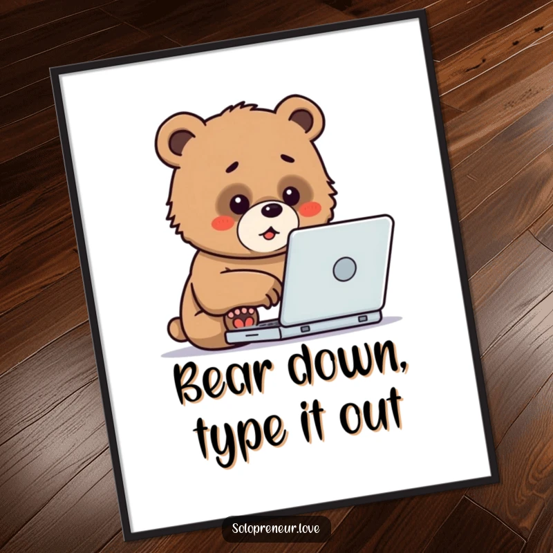 Funny Free Printable Wall Art: A determined bear cub typing enthusiastically on a laptop, focused and ready.