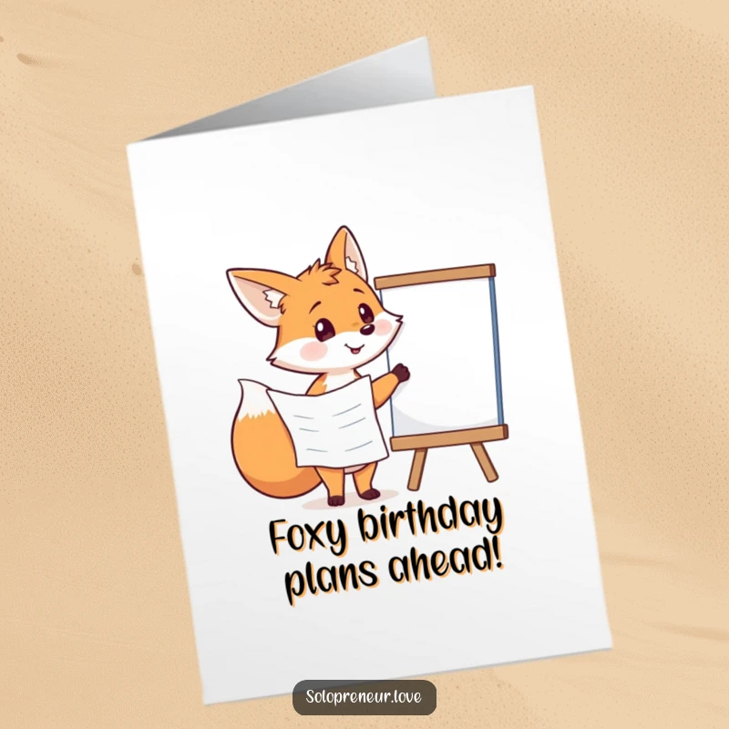 Funny Free Printable Birthday Card: Focused fox holding a plan points enthusiastically at a whiteboard, plotting a hilarious birthday surprise.