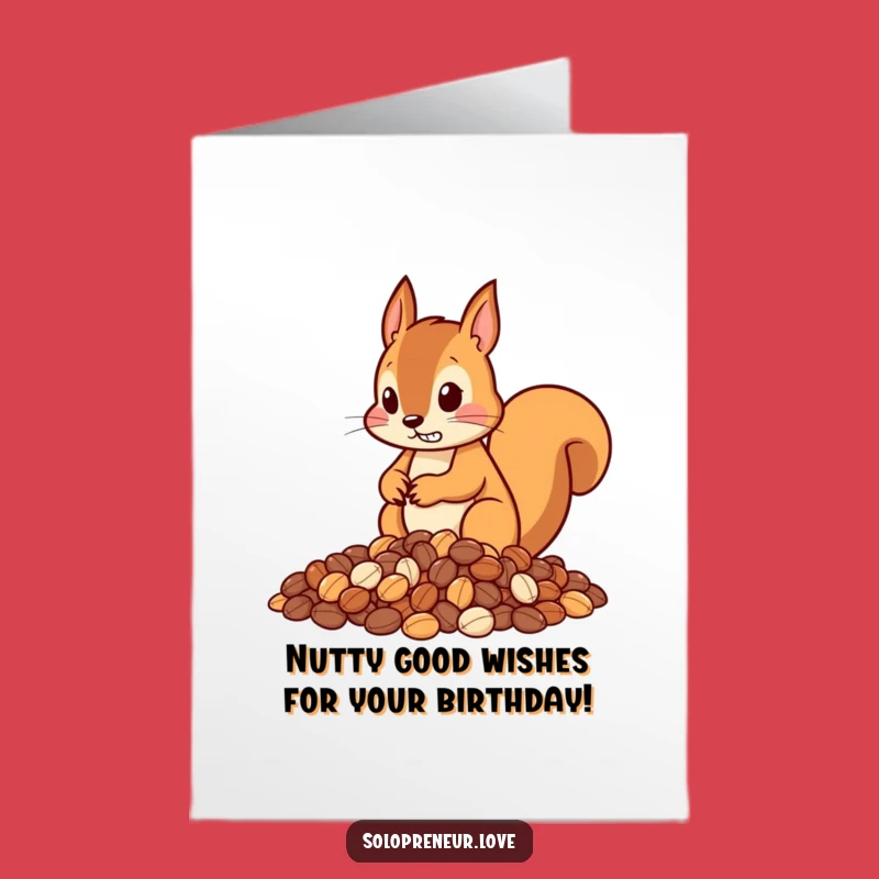 Free Printable Birthday Card: Funny Squirrel Organizes Nuts - Hilarious Downloadable Gift
