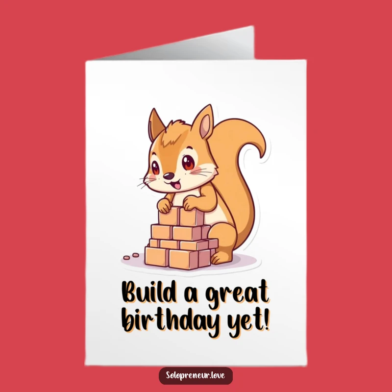 Free Printable Squirrel Builder Birthday Card - Funny DIY Downloadable Gift