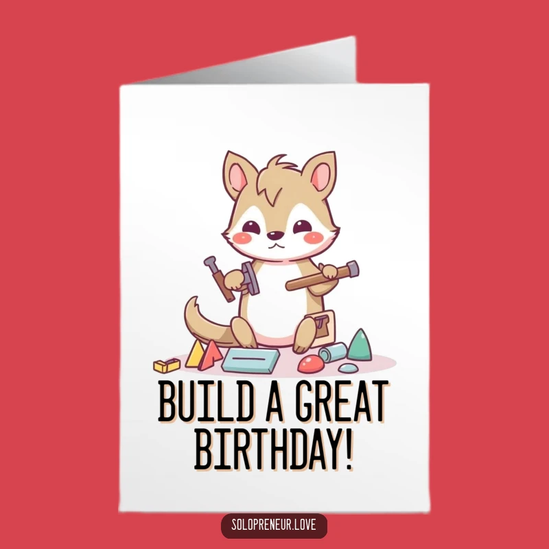 Funny Free Printable Animal Birthday Card: Building Fun Downloadable Gift