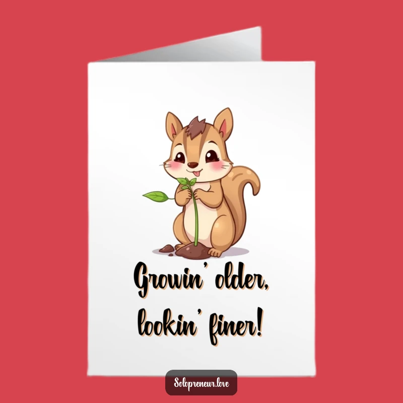 Free Printable Birthday Card: Proud Squirrel Gardener for a Blooming Hilarious Celebration