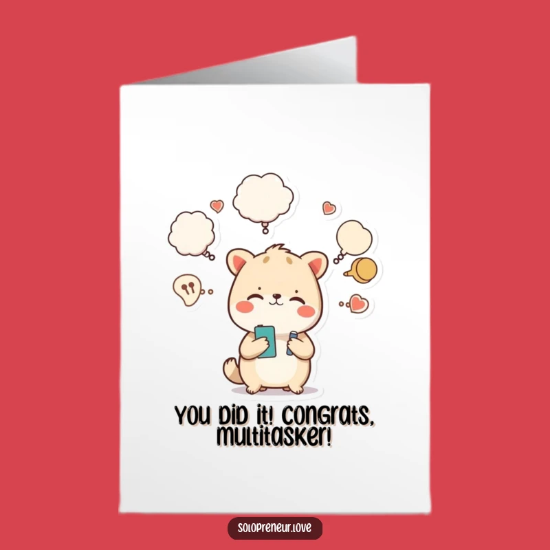 Free Printable Multitasking Animal Congrats Card - Celebrate Success with Humor!