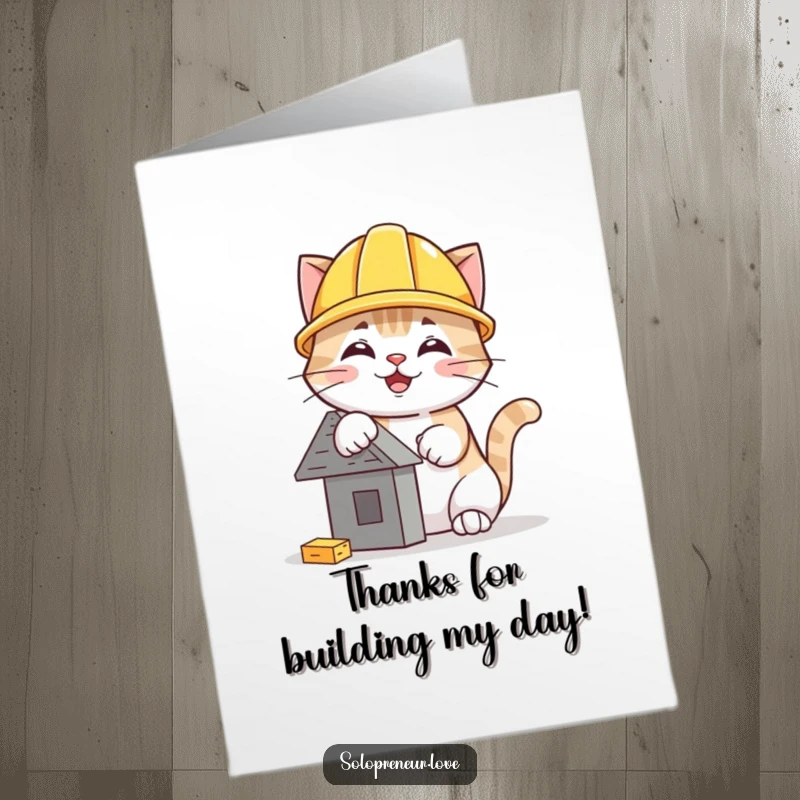 Funny Free Printable Thank You Card: A happy cat in a hard hat, paused from building to offer thanks.