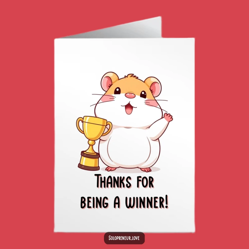 Free Printable Thank You Card: Beaming Hamster with Trophy - Funny Downloadable Gratitude