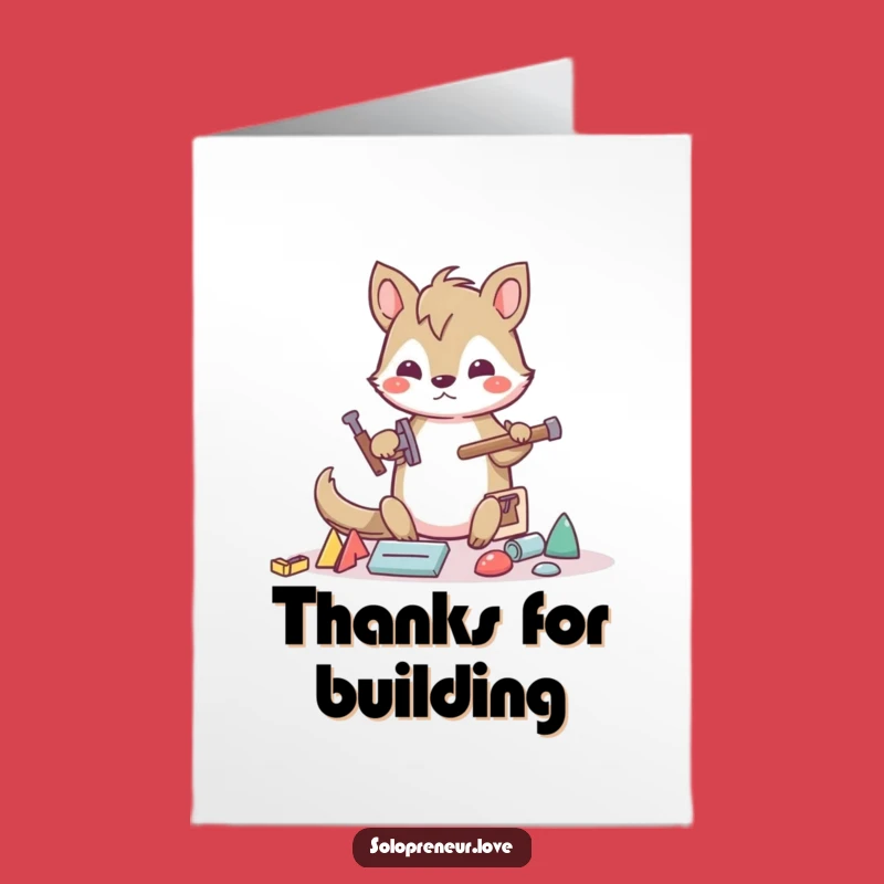 Free Printable Animal Thank You Card: Building Thanks Downloadable Gift