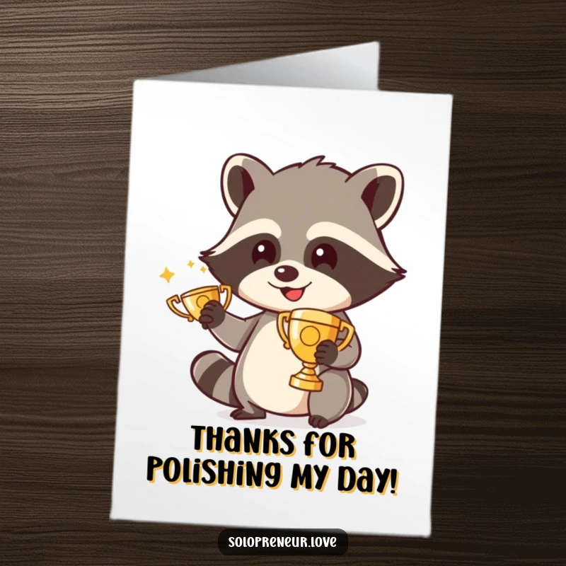 Funny Free Printable Thank You Card: Joyful raccoon proudly polishing a small trophy, conveying heartfelt thanks with a humorous touch.